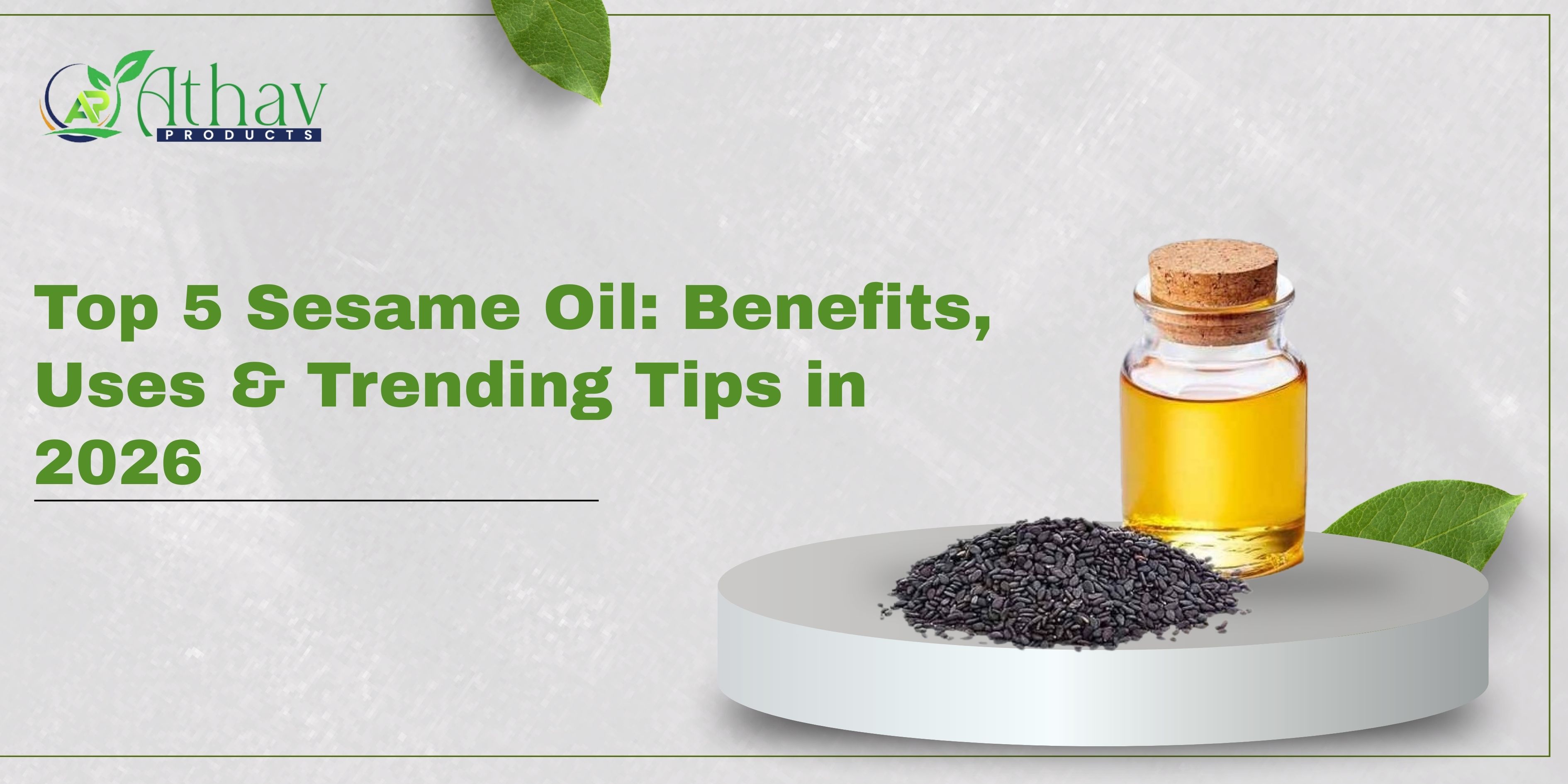 Top 5 Sesame Oil Benefits Uses and Trending Tips in 2026 Top 5 Sesame Oil Benefits Uses and Trending Tips in 2026